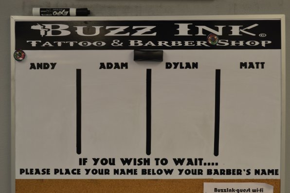 To get your haircut at Buzz Ink all you have to do is put your name under your preferred barber (and hope that you don’t upset the other three).