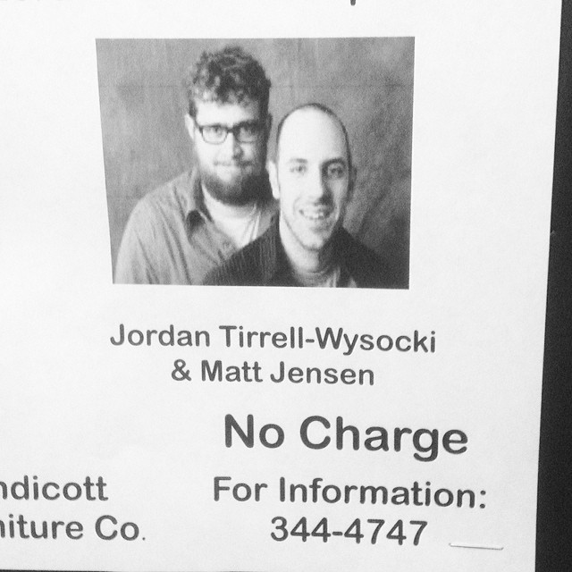 Hey, those guys look familiar! As if former Insider editor Ben Conant and current editor Keith Testa didn’t see enough of this picture in print already, it appears this concert poster was suffering from a case of mistaken identity, as suggested by Instagram user @ broussardish, who snapped this photo. Those faces belong to Ben and Keith, but those names most certainly do not. We can only assume they are real people, though (kidding: everyone knows they’re musical superstars.) Despite the mix-up, the poster-maker did manage to nail the going rate for a show put on by Ben and Keith, though.