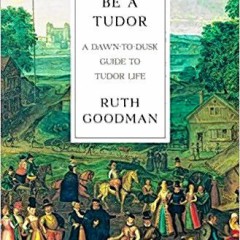Book of the Week: ‘How to be a Tudor’