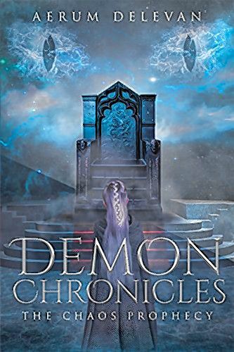 Demon Chronicles: The Chaos Prophecy, by Concord's Aerum Delevan.