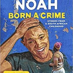 Book of the Week: ‘Born a Crime’