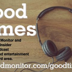 Want to listen to a podcast? Check out the latest Good Times installment