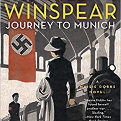 Book of the Week: ‘Journey to Munich: A Maisie Dobbs Novel’