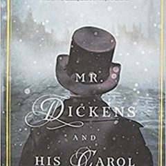 Book of the Week: ‘Mr. Dickens and his Carol’