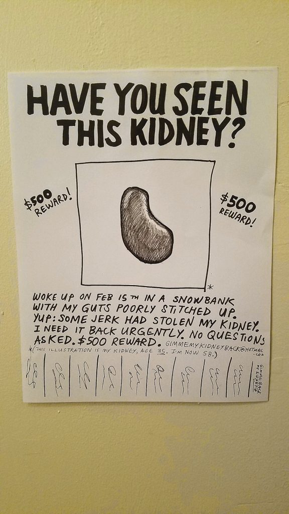 We found this peculiar poster in the bathroom at True Brew Barista last week. It's a wonder someone who had his or her kidney stolen was able to find the strength to create, print and hang this poster. We're hoping for a good resolution to this story! JON BODELL / Insider staff
