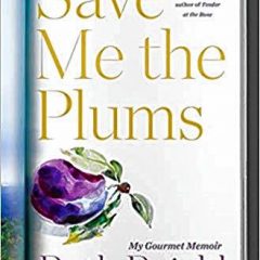 Book of the Week: ‘Save Me the Plums’