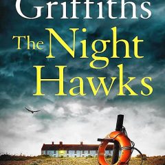 The Night Hawks: A Ruth Galloway Mystery