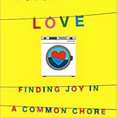Book: Laundry Love: Finding Joy in a Common Chore