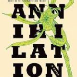 Book review: ‘Annihilation’ by Jeff VanderMeer